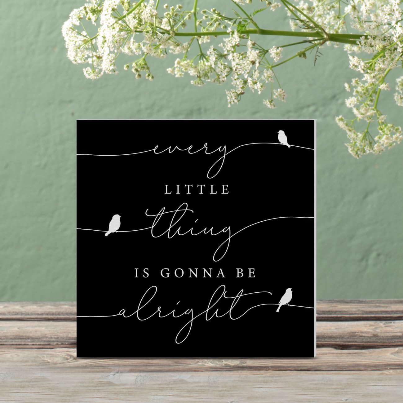 Every Little Thing is Gonna Be Alright Birds Wooden Box Sign Farmhouse Wood Box Sign Spring Art Blocks Desk Shelf Tabletop Home Decor 5 X 5 Inch (Black)