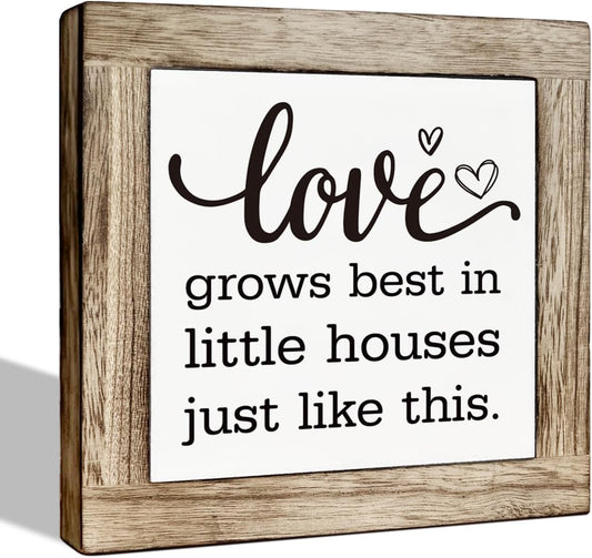 Farmhouse Wood Sign, Love Sign, Wooden Box Sign Plaque, Home Decor, Living Room Decor, Desk Decor Art, Freestanding Sign, Rustic Table Decor, Love Grows Best In Little Houses Just Like This Sign