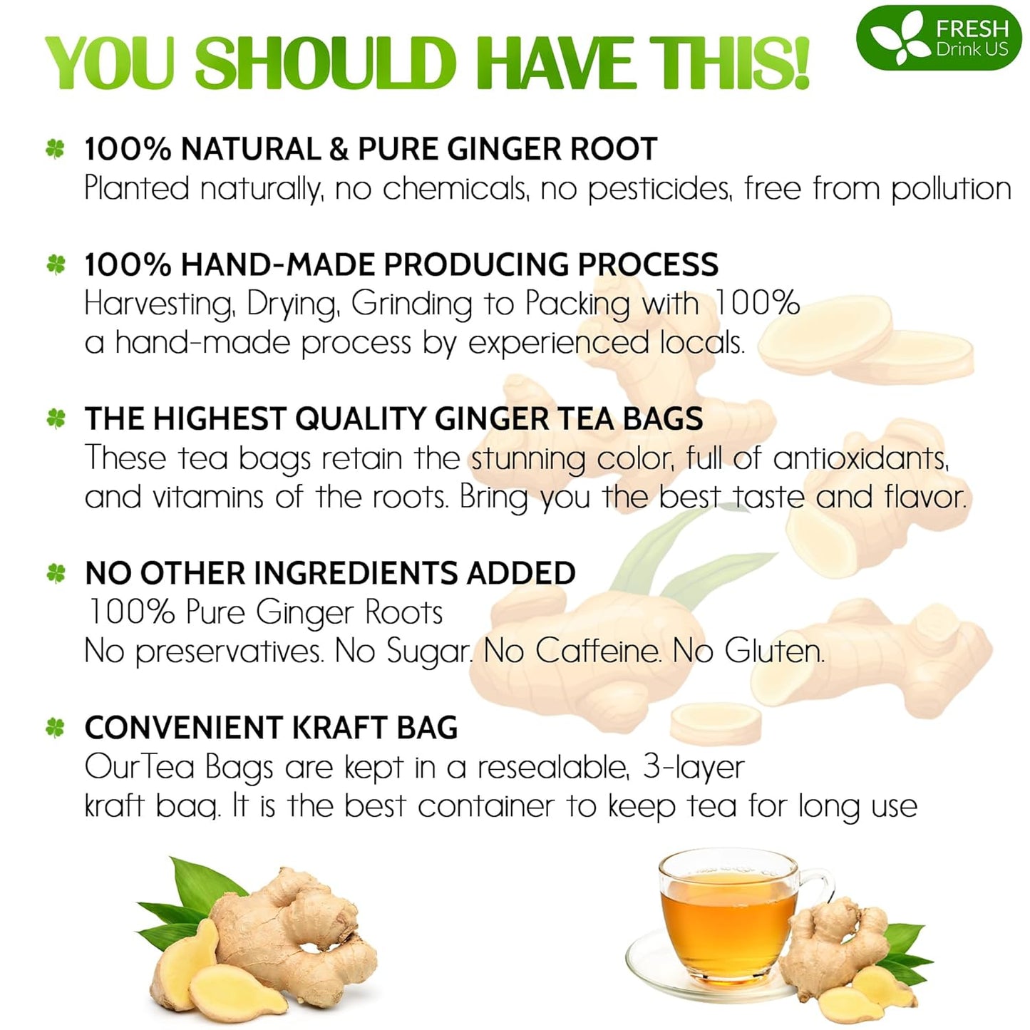 FreshDrinkUS, 150 Premium Ginger Tea Bags, Non GMO, 100% Natural & Pure from Ginger Root, Root Herbal Tea. No Sugar, No Caffeine, No Gluten, Vegan. Support Stronger Digestion, Pleasantly Spicy & Warming