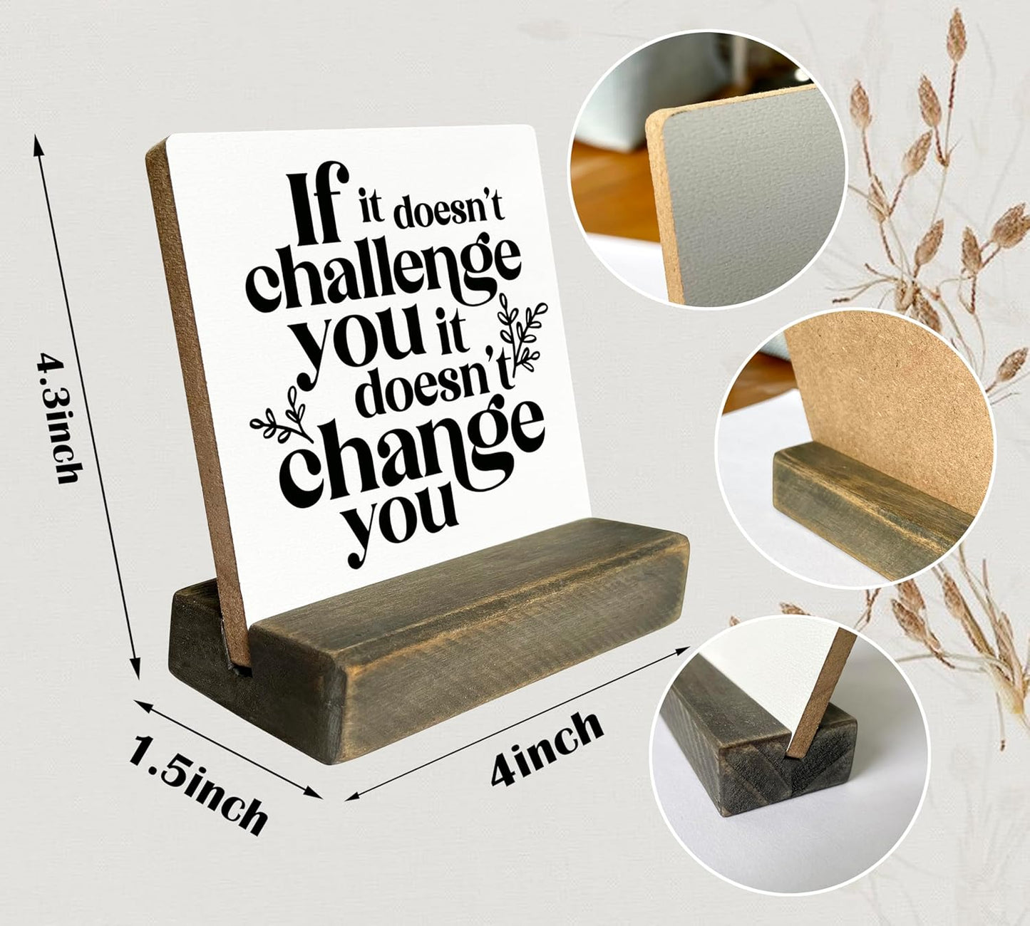 Inspirational Wooden Sign, If It Doesn't Challenge You It Won't Change You, Desk Plaque with Wooden Stand 4 x 4.3 inches, Classroom Decor, Decor for Home Gym, Gift for Young Teens Graduates A