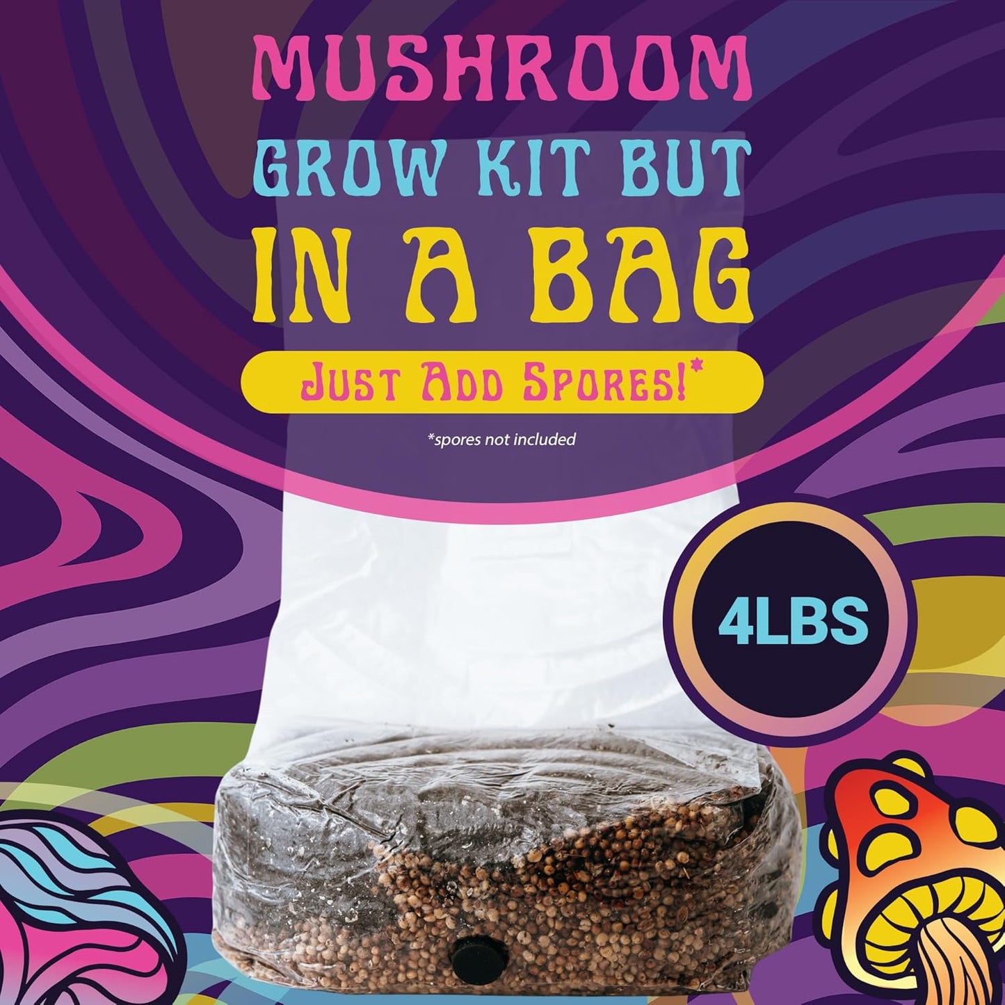 4 LB All-in-One Grow Kit: Up to 64oz of Mushrooms! Nutrient-Enhanced, Injection Port, Just Add Your Own Spores & Grow Like Magic (4 LB Bag)